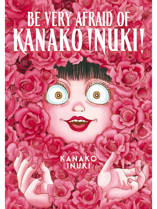 Title details for Be Very Afraid of Kanako Inuki! by Kanako Inuki - Available
